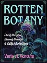 Rotten Botany: Da...