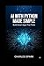 AI with Python Made Simple: Build Smart Apps That Think