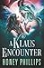 A Klaus Encounter: A SciFi Alien Warrior Holiday Romance (Horned Holidays)