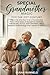 Special Grandmother Magic for the 21st Century by Susan Runnels