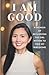 I am Good by Xiaorong Deng