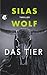 Das Tier: Thriller - Der ne...