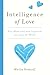 Intelligence of Love: How Montessori and Veganism Can Save the World