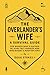 The Overlander’s Wife by Doug Stokes