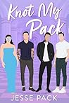 Knot My Pack by Jesse Pack