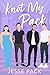 Knot My Pack by Jesse Pack