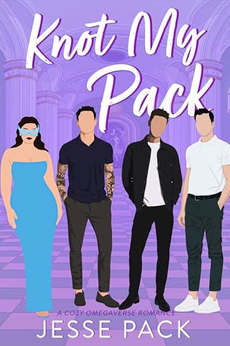 Knot My Pack: A Small Town Omegaverse Romance (Lady Inkwell Column Book 2)