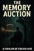 The Memory Auction: A Thriller of Stolen Lives