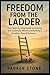 Freedom From The Ladder: Yo...