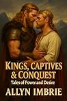 Kings, Captives &...