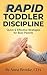 Rapid Toddler Discipline by Anna Brooke CDA