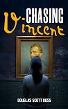 Chasing Vincent Chasing Vincent