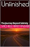 Unfinished by Michelle Riffey-Palmer