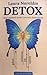 DETOX (ghid de buzunar) by Laura Nureldin DETOX (ghid de buzunar) by Laura Nureldin