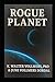 Rogue Planet