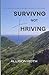 Surviving Not Thriving by Allison Roth