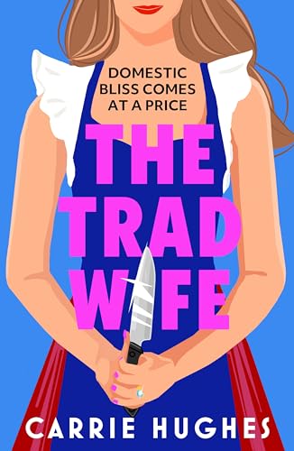 The Trad Wife (Kindle Edition)