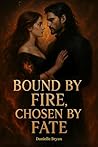 Bound by Fire, Ch...