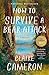 How to Survive a Bear Attack: A Memoir