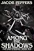 Among the Shadows (The Last...