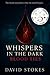 Whisper In The Dark by David    Stokes