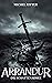 ARRANDUR: Die Schattenarmee (Buch 1 der epischen Mittelalter-Fantasy-Saga) (German Edition)