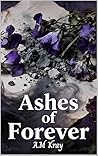 Ashes of Forever:...