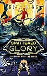 Shattered Glory