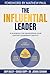 The Influential Leader by Chip Bailey