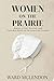 Women on the Prairie: Stori...