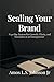 SCALING YOUR BRAND: 30-Day ...