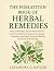 THE FORGOTTEN BOOK OF HERBAL REMEDIES by Cassandra D. Naylor
