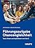 Führungsaufgabe Chancengleichheit: Tools, Wissen und Inspirationen von A bis Z (German Edition)