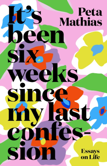 It’s Been Six Weeks Since My Last Confession (Paperback)