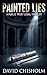 Painted Lies: A Public Trus...
