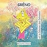 GRÉNO: et la Déesse des Déesses (French Edition)