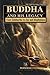 Buddha and His Legacy: From...