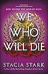 We Who Will Die