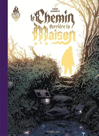 Le Chemin derrière la maison