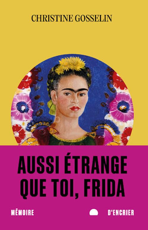 Aussi étrange que toi, Frida (Paperback)