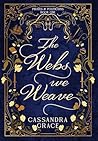 The Webs We Weave