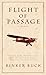 Flight of Passage by Rinker Buck