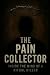 The Pain Collector by Davy Thys
