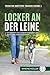 Locker an der Leine - Entsp...