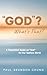 "God"? What's That? by Paul Seungoh Chung