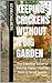 Keeping Chickens Without a Big Garden by Kevin Chalmers