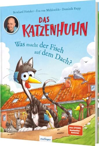 Das Katzenhuhn: Was macht der Fisch auf dem Dach? (Hardcover)