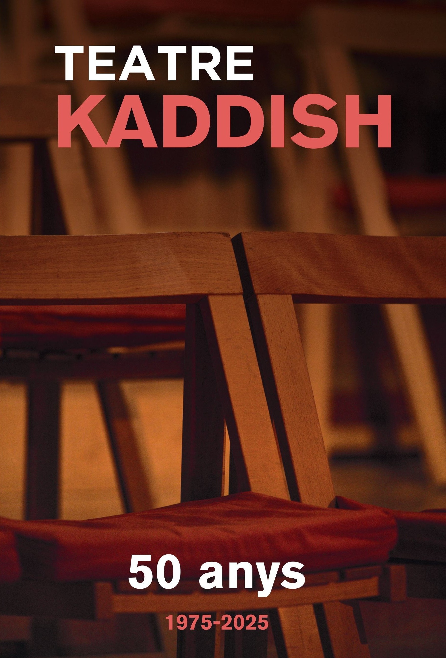 Teatre Kaddish - 50 anys (1975-2025)