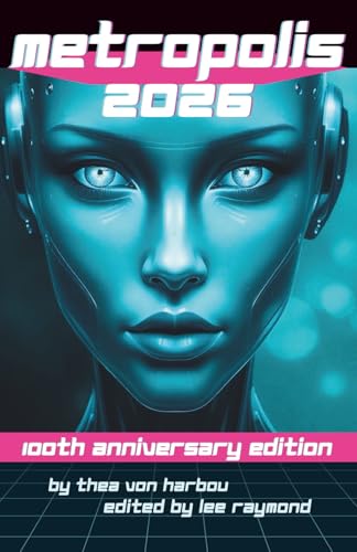 Metropolis: The Definitive 100-Year Anniversary Edition: