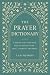 The Prayer Dictionary by Leafiq Press